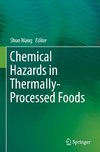 Chemical Hazards in Thermally-Processed Foods