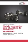 Modelo Matemático para el Análisis de Accidentes Vehiculares