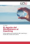 El Aporte del Mindfulness al Coaching