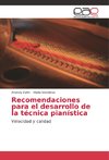 Recomendaciones para el desarrollo de la técnica pianística