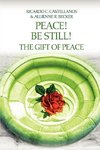 Peace! Be Still! The Gift of Peace