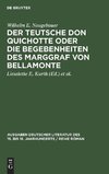 Der Teutsche Don Quichotte oder Die Begebenheiten des Marggraf von Bellamonte