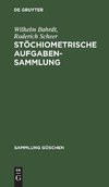 Stöchiometrische Aufgabensammlung