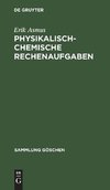 Physikalisch-chemische Rechenaufgaben