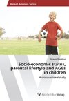 Socio-economic status, parental lifestyle and AGEs in children