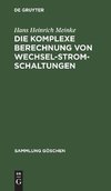 Die komplexe Berechnung von Wechselstromschaltungen