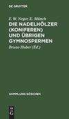 Die Nadelhölzer (Koniferen) und übrigen Gymnospermen