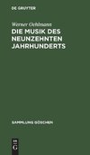 Die Musik des neunzehnten Jahrhunderts