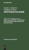 Elastizität, Plastizität und Festigkeit der Baustoffe und Bauteile