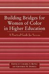 Building Bridges for Women of Color in Higher Education