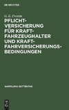 Pflichtversicherung für Kraftfahrzeughalter und Kraftfahrversicherungsbedingungen