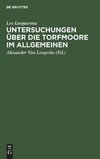 Untersuchungen über die Torfmoore im Allgemeinen