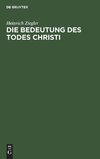 Die Bedeutung des Todes Christi