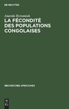 La fécondité des populations congolaises