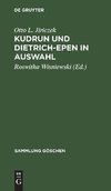 Kudrun und Dietrich-Epen in Auswahl