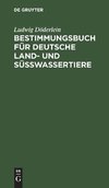 Bestimmungsbuch für deutsche Land- und Süßwassertiere