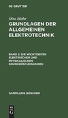 Die wichtigsten elektrischen und physikalischen Grunderscheinungen