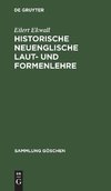 Historische neuenglische Laut- und Formenlehre