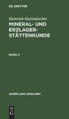 Heinrich Huttenlocher: Mineral- und Erzlagerstättenkunde. Band 2