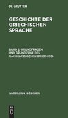 Grundfragen und Grundzüge des nachklassischen Griechisch