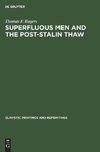 Superfluous men and the post-Stalin thaw