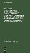 Deutsches Dichten und Denken von der Aufklärung bis zum Realismus