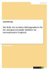 Die Rolle des tertiären Bildungssektors für die intergenerationelle Mobilität im internationalen Vergleich