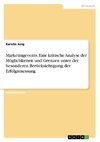 Marketingevents. Eine kritische Analyse der Möglichkeiten und Grenzen unter der besonderen Berücksichtigung der Erfolgsmessung