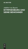 Nymphenburg und seine Bewohner