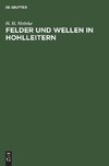 Felder und Wellen in Hohlleitern