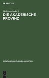 Die akademische Provinz