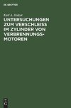 Untersuchungen zum Verschleiss im Zylinder von Verbrennungs-Motoren