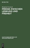 Presse zwischen Lenkung und Freiheit