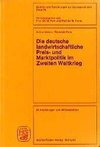 Die deutsche landwirtschaftliche Preis- und Marktpolitik im Zweiten Weltkrieg