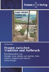 Frauen zwischen Tradition und Aufbruch