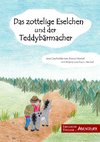 Das zottelige Eselchen und der Teddybärmacher