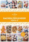 Backen für Kinder von A-Z