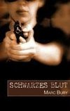 Schwarzes Blut