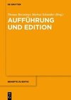 Aufführung und Edition