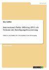 International Public Offering (IPO) als Variante der Beteiligungsfinanzierung