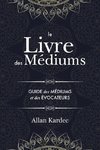 Le Livre des Médiums