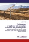 Technology of optimal site selection for Solar PV power plants