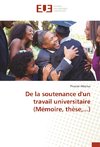 De la soutenance d'un travail universitaire (Mémoire, thèse,...)