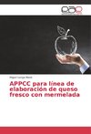 APPCC para línea de elaboración de queso fresco con mermelada