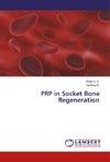 PRP in Socket Bone Regeneration