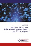 RM and RA for AAL Information Systems based on IoT paradigms