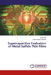 Supercapacitive Evaluation of Metal Sulfide Thin Films