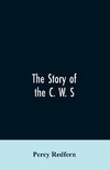 The story of the C. W. S. The jubilee history of the cooperative wholesale society, limited. 1863-1913