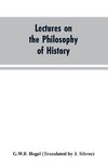 Lectures on the Philosophy of History