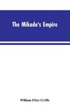 The Mikado's Empire. Book I. History of Japan, from 660 B.C. to 1872 A.D. Book II. Personal Experiences, Observations, and Studies in Japan, 1870-1874